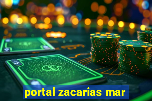 portal zacarias mar